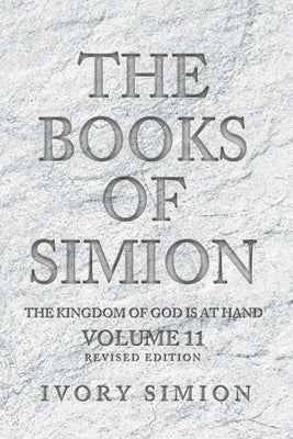 The Books of Simion: The Kingdom of God is at Hand by Simion, Ivory