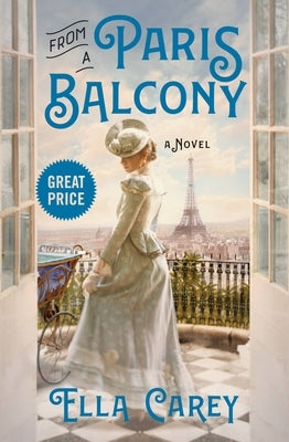 From a Paris Balcony by Carey, Ella