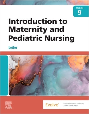 Introduction to Maternity and Pediatric Nursing by Leifer, Gloria