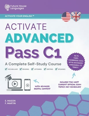 Activate Advanced C1: A Complete Self-Study Course by Mason, E.