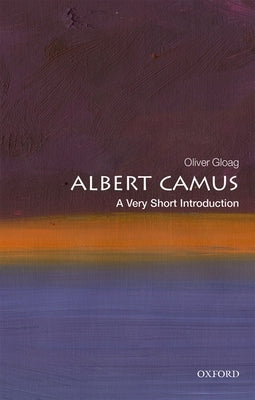 Albert Camus: A Very Short Introduction by Gloag, Oliver