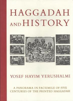 Haggadah and History by Yerushalmi, Yosef Hayim