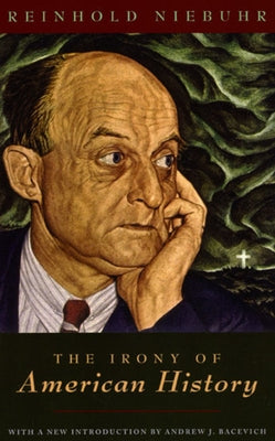 The Irony of American History by Niebuhr, Reinhold