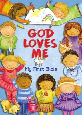 God Loves Me, My First Bible by Beck, Susan Elizabeth