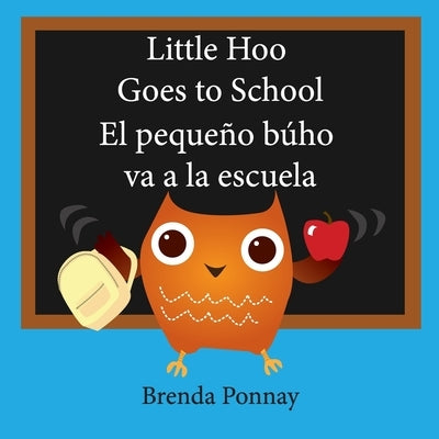 Little Hoo goes to school / El pequeño búho va a la escuela by Ponnay, Brenda