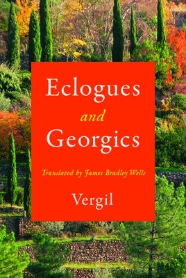 Eclogues and Georgics by Vergil
