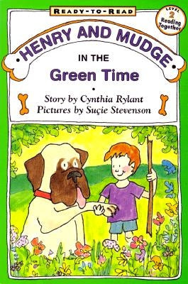 Henry and Mudge in the Green Time: Ready-To-Read Level 2 by Rylant, Cynthia