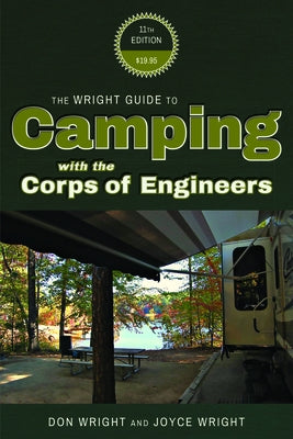 The Wright Guide to Camping with the Corps of Engineers by Wright, Don