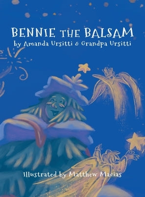 Bennie The Balsam by Ursitti, Amanda