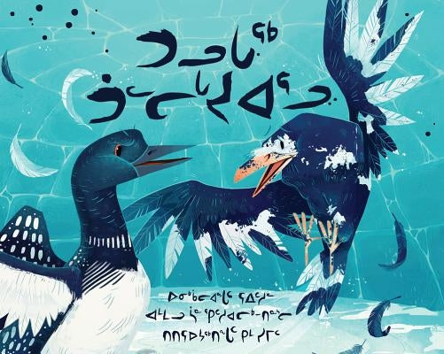 The Raven and the Loon (Inuktitut) by Qitsualik-Tinsley, Rachel