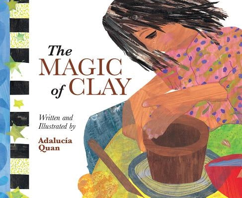 The Magic of Clay by Adaluc&#237;a
