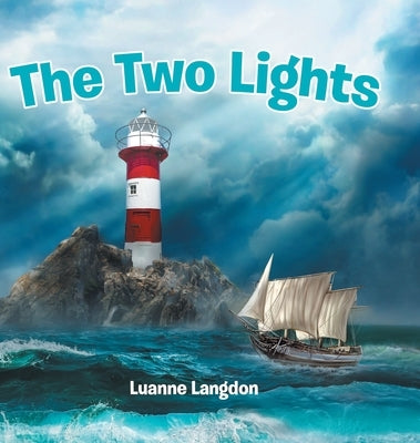 The Two Lights by Langdon, Luanne