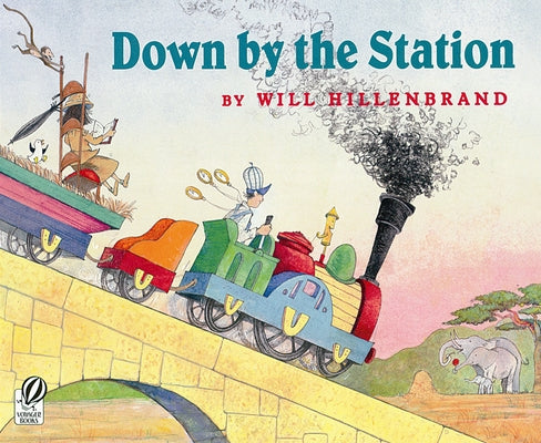 Down by the Station by Hillenbrand, Will