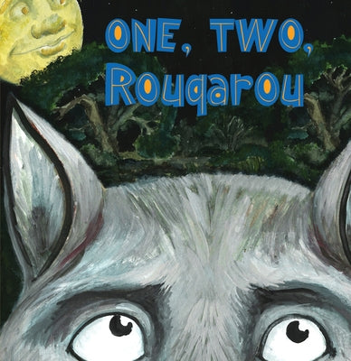 One, Two, Rougarou by Braud, Alexis