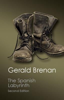 The Spanish Labyrinth: An Account of the Social and Political Background of the Spanish Civil War by Brenan, Gerald