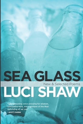 Sea Glass: New & Selected Poems by Shaw, Luci