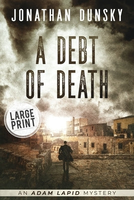 A Debt of Death by Dunsky, Jonathan