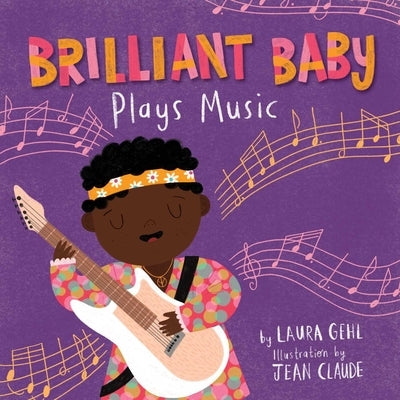 Brilliant Baby Plays Music by Gehl, Laura