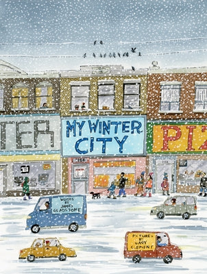 My Winter City by Gladstone, James