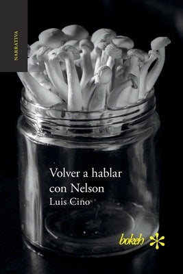 Volver a hablar con Nelson by Cino, Luis