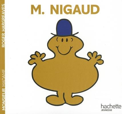 Monsieur Nigaud by Hargreaves, Roger