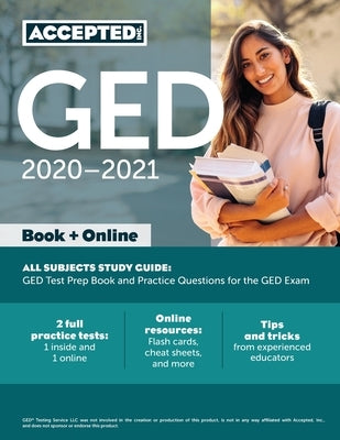 GED Study Guide 2020-2021 All Subjects: GED Test Prep and Practice Test Questions Book by Accepted, Inc Ged Exam Prep Team