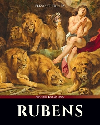 Rubens by Ripley, Elizabeth