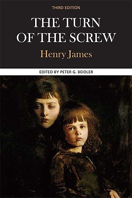 The Turn of the Screw: A Case Study in Contemporary Criticism by James, Henry