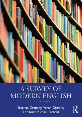 A Survey of Modern English by Gramley, Stephan