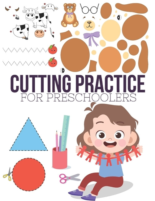 Cutting Practice: Scissor skills for preschoolers to kindergarteners ages 3 to 5, cut and paste workbook with 100 pages. by Education, Pixa