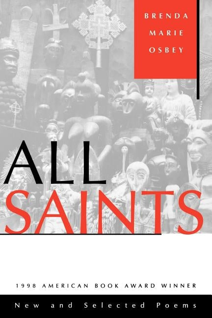 All Saints: New and Selected Poems by Osbey, Brenda Marie