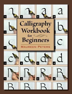 Calligraphy Workbook for Beginners by Peters, Maureen