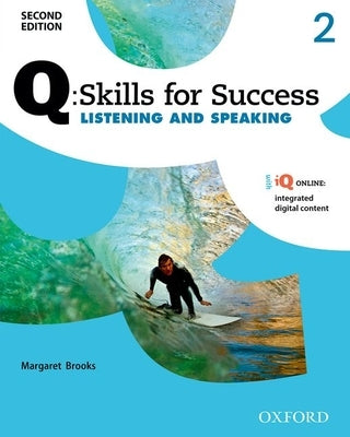 Q: Skills of Success 2e Listening and Speaking Level 2 Student Book by Brooks, Margaret