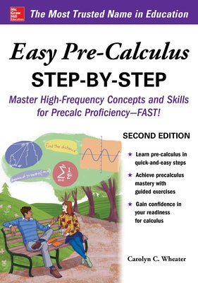 Easy Pre-Calculus Step-By-Step, Second Edition by Wheater, Carolyn