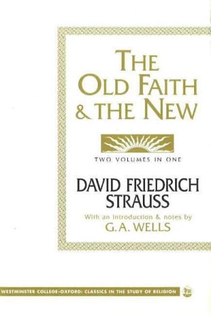 Old Faith and the New by Strauss