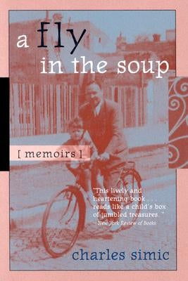 A Fly in the Soup: Memoirs by Simic, Charles