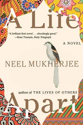 A Life Apart by Mukherjee, Neel