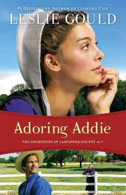 Adoring Addie by Gould, Leslie