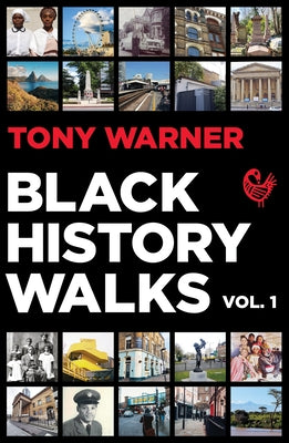 Black History Walks by Warner, Tony