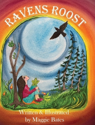Ravens Roost by Bates, Maggie
