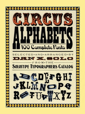 Circus Alphabets by Solo, Dan X.