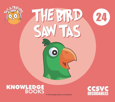 The Bird Saw Tas: Book 24 by Ricketts, William