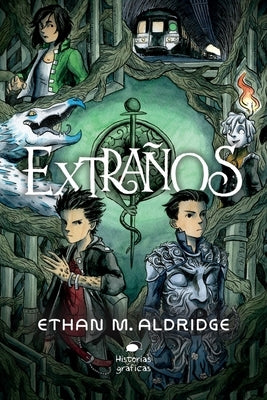 Extraños by Aldridge, Ethan M.