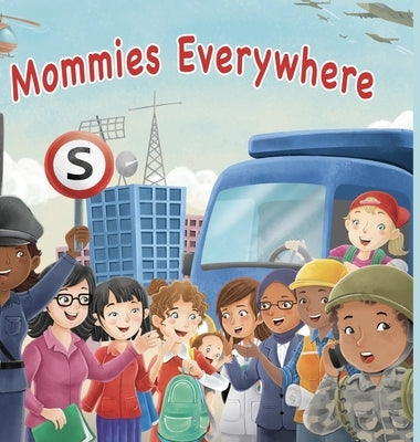 Mommies Everywhere by Quick, Michael