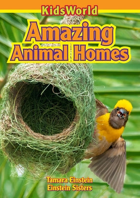 Amazing Animal Homes by Einstein, Tamara