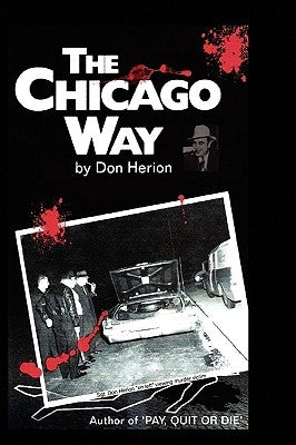 The Chicago Way by Herion, Don