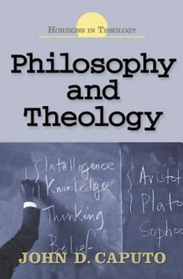 Philosophy and Theology by Caputo, John