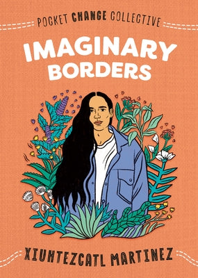 Imaginary Borders by Martinez, Xiuhtezcatl