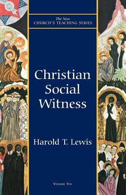 Christian Social Witness by Lewis, Harold T.