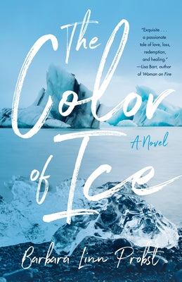 The Color of Ice by Linn Probst, Barbara